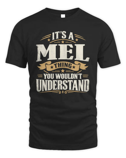 MEL P08 TH51 - Personalized “It’s a/an [NAME] Thing – You Wouldn’t Understand” Shirt - Unisex Standard T-Shirt - Black