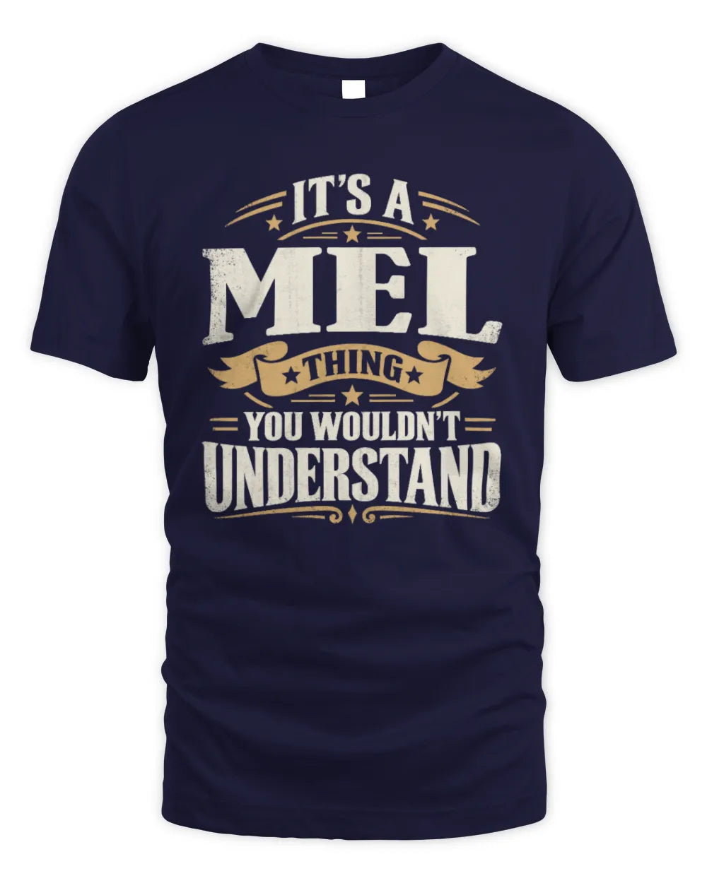 MEL P08 TH51 - Personalized “It’s a/an [NAME] Thing – You Wouldn’t Understand” Shirt - Unisex Standard T-Shirt - Navy
