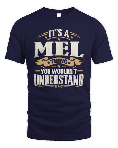MEL P08 TH51 - Personalized “It’s a/an [NAME] Thing – You Wouldn’t Understand” Shirt - Unisex Standard T-Shirt - Navy