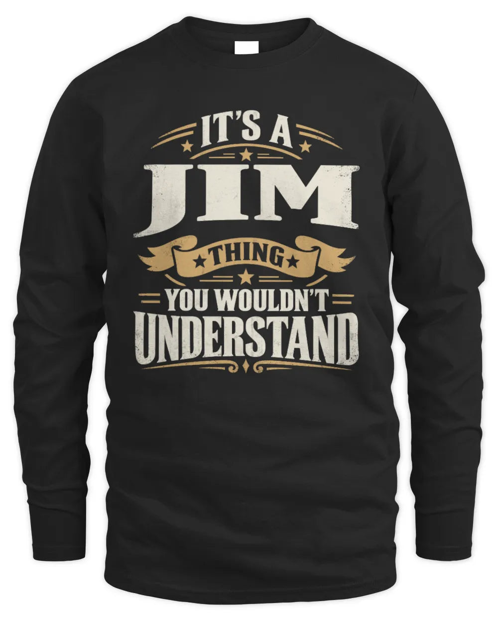 JIM P08 TH51 - Personalized “It’s a/an [NAME] Thing – You Wouldn’t Understand” Shirt - Men's Long Sleeved T-Shirt - Black