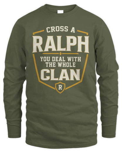RALPH NT1-K008 Cross A/An NAME, You Deal With the Whole Clan | Personalized Vintage T-Shirt - Men's Long Sleeved T-Shirt - Military Green