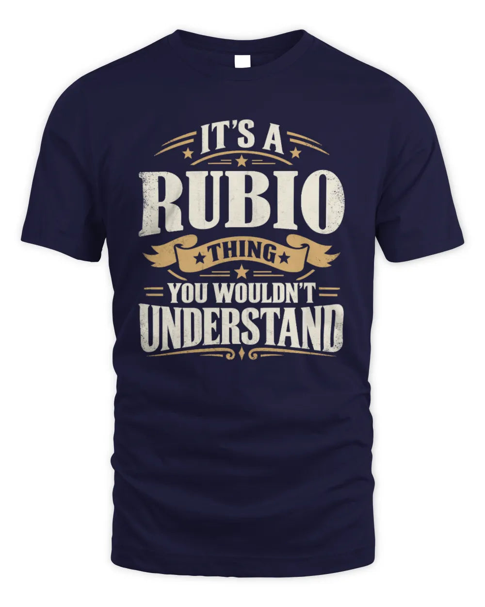 RUBIO P08 TH51 - Personalized “It’s a/an [NAME] Thing – You Wouldn’t Understand” Shirt - Unisex Standard T-Shirt - Navy