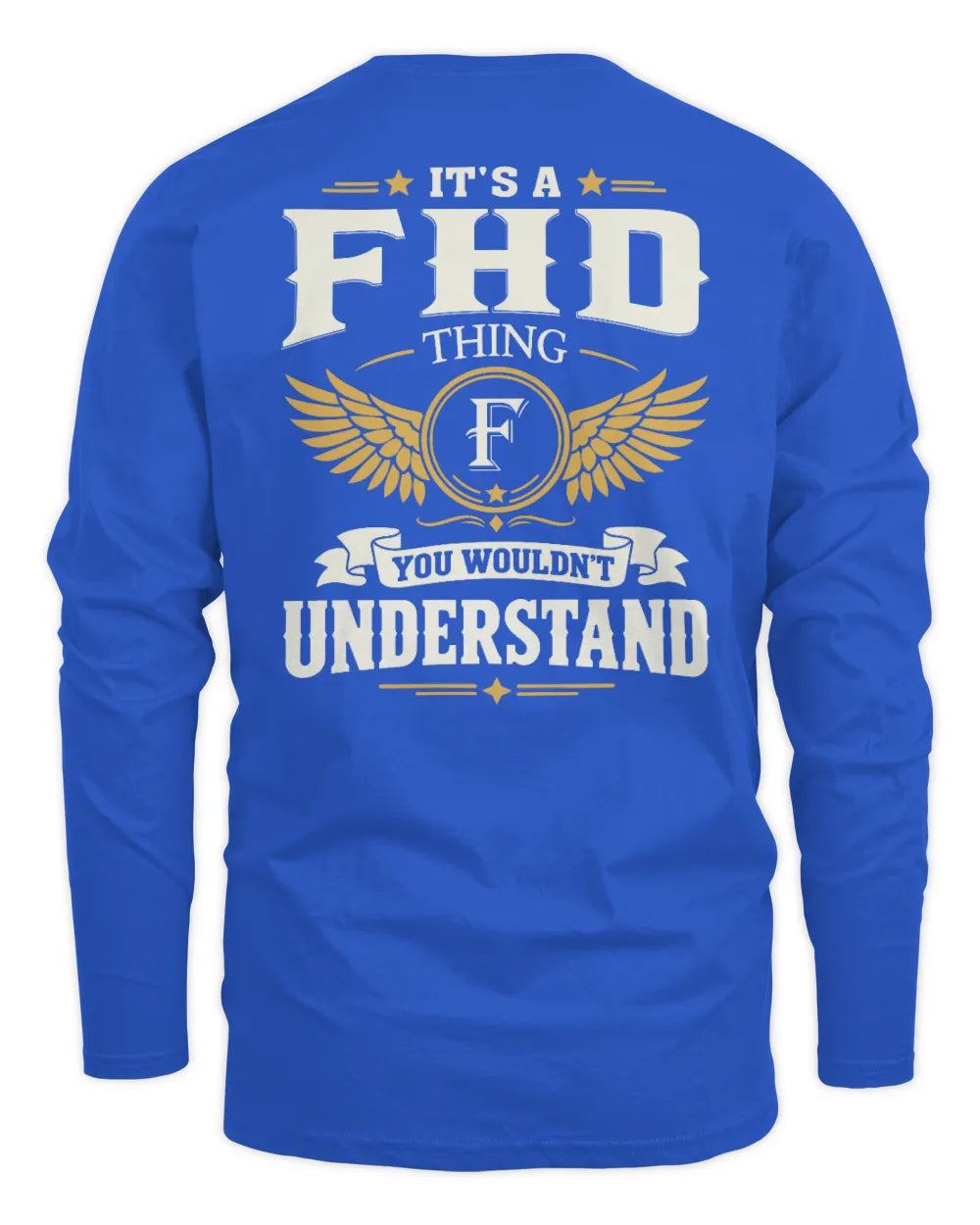 FHD KT06-M008 It’s a [NAME] Thing – You Wouldn’t Understand | Personalized Vintage T-Shirt - Men's Long Sleeved T-Shirt - Royal