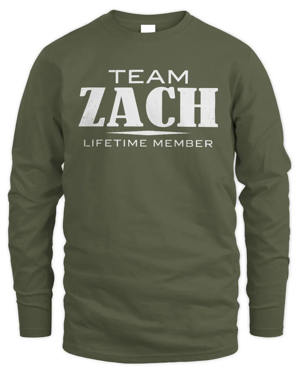 ZACH BL62-K4-128 - Personalized “Team NAME Lifetime Member” - Men's Long Sleeved T-Shirt - Military Green