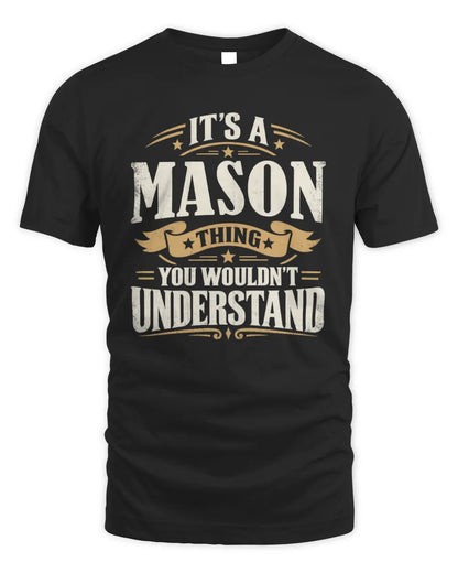 MASON P08 TH51 - Personalized “It’s a/an [NAME] Thing – You Wouldn’t Understand” Shirt - Unisex Standard T-Shirt - Black