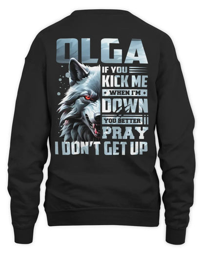 OLGA AP62-K4-666 - Personalized Fierce Wolf Quote Apparel “If You Kick Me When I’m Down, You Better Pray I Don’t Get Up” - Unisex Sweatshirt - Black