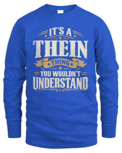 THEIN P08 TH51 - Personalized “It’s a/an [NAME] Thing – You Wouldn’t Understand” Shirt - Men's Long Sleeved T-Shirt - Royal