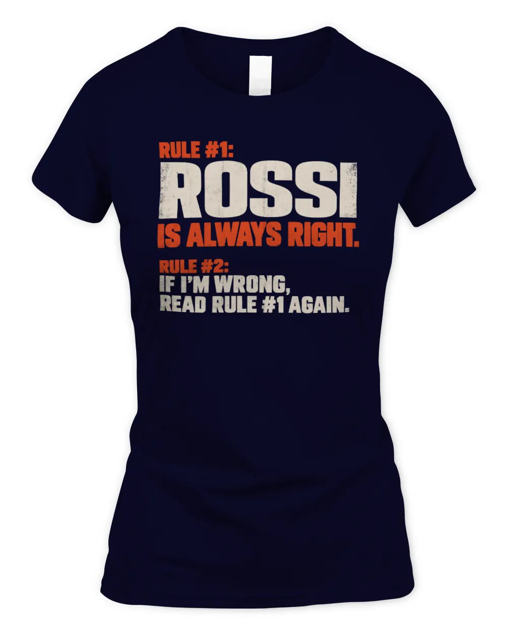 ROSSI NP1-H006 - Always Right Personalized Name T-Shirt – Funny Custom Name Shirt - Women's Standard T-Shirt - Navy