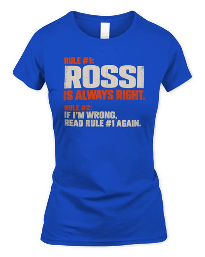 ROSSI NP1-H006 - Always Right Personalized Name T-Shirt – Funny Custom Name Shirt - Women's Standard T-Shirt - Royal