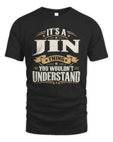 JIN P08 TH51 - Personalized “It’s a/an [NAME] Thing – You Wouldn’t Understand” Shirt - Unisex Standard T-Shirt - Black