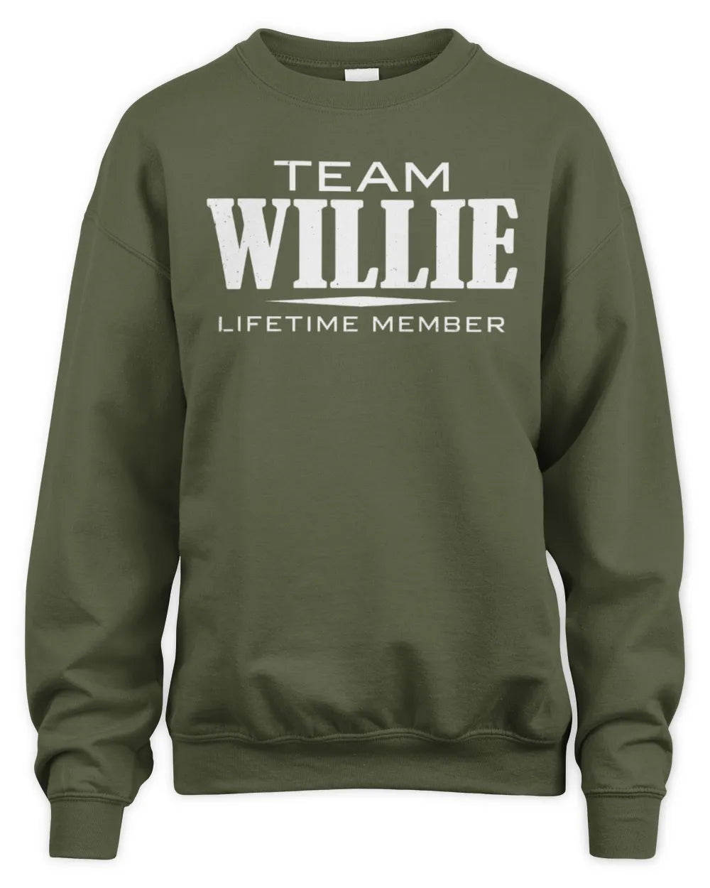 WILLIE BL62-K4-128 - Personalized “Team NAME Lifetime Member” - Unisex Sweatshirt - Military Green