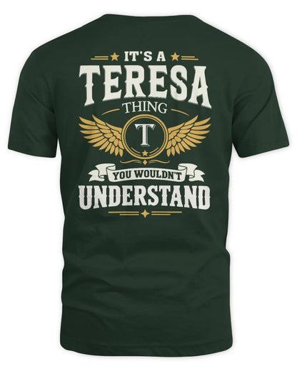 TERESA KT06-M008 It’s a [NAME] Thing – You Wouldn’t Understand | Personalized Vintage T-Shirt - Unisex Standard T-Shirt - Forest Green