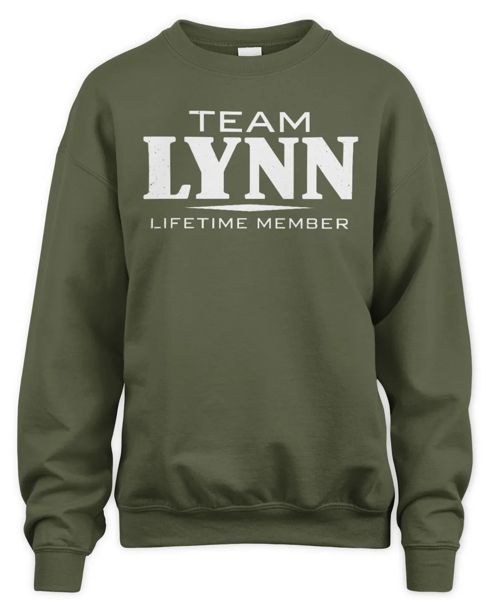 LYNN BL62-K4-128 - Personalized “Team NAME Lifetime Member” - Unisex Sweatshirt - Military Green