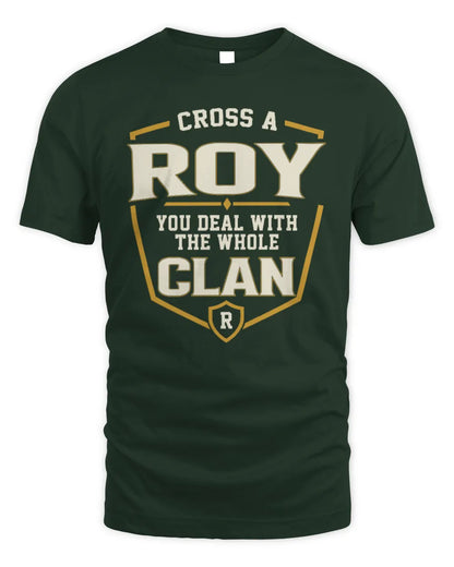 ROY NT1-K008 Cross A/An NAME, You Deal With the Whole Clan | Personalized Vintage T-Shirt - Unisex Standard T-Shirt - Forest Green
