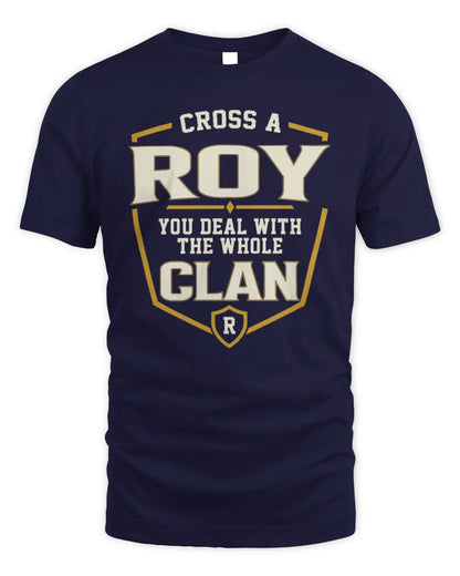 ROY NT1-K008 Cross A/An NAME, You Deal With the Whole Clan | Personalized Vintage T-Shirt - Unisex Standard T-Shirt - Navy