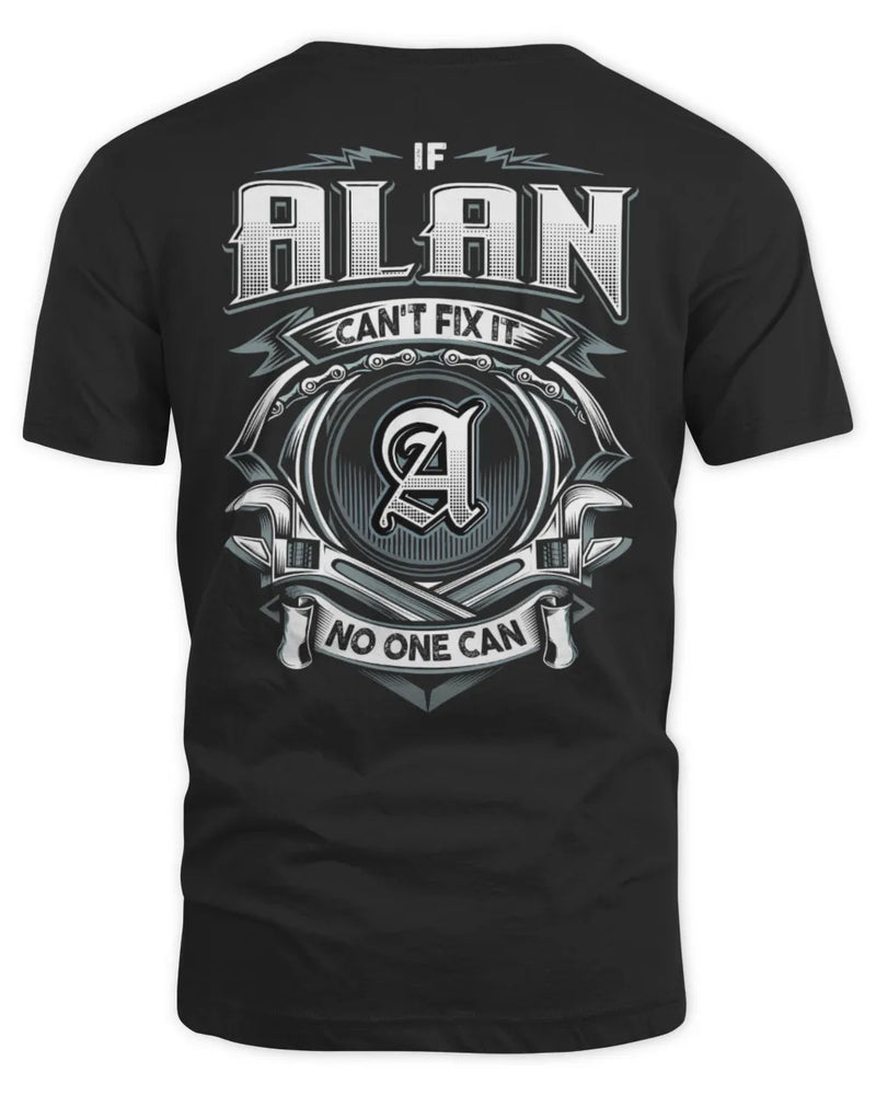 ALAN AP81-K4-626 - Personalized Ahmed Quote Apparel “If Ahmed Can't Fix It, No One Can” - Unisex Standard T-Shirt - Black