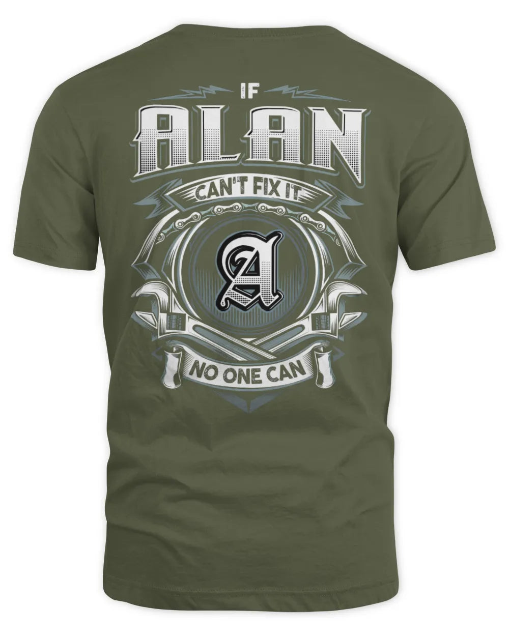 ALAN AP81-K4-626 - Personalized Ahmed Quote Apparel “If Ahmed Can't Fix It, No One Can” - Unisex Standard T-Shirt - Military Green