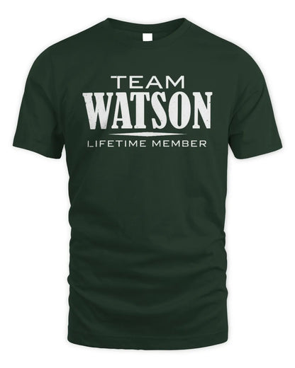 WATSON BL62-K4-128 - Personalized “Team NAME Lifetime Member” - Unisex Standard T-Shirt - Forest Green