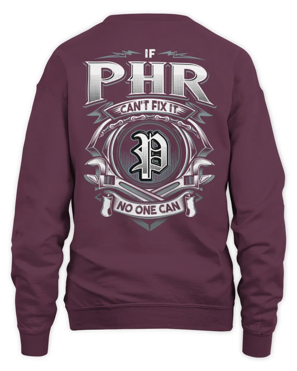 PHR AP81-K4-626 - Personalized Ahmed Quote Apparel “If Ahmed Can't Fix It, No One Can” - Unisex Sweatshirt - Maroon