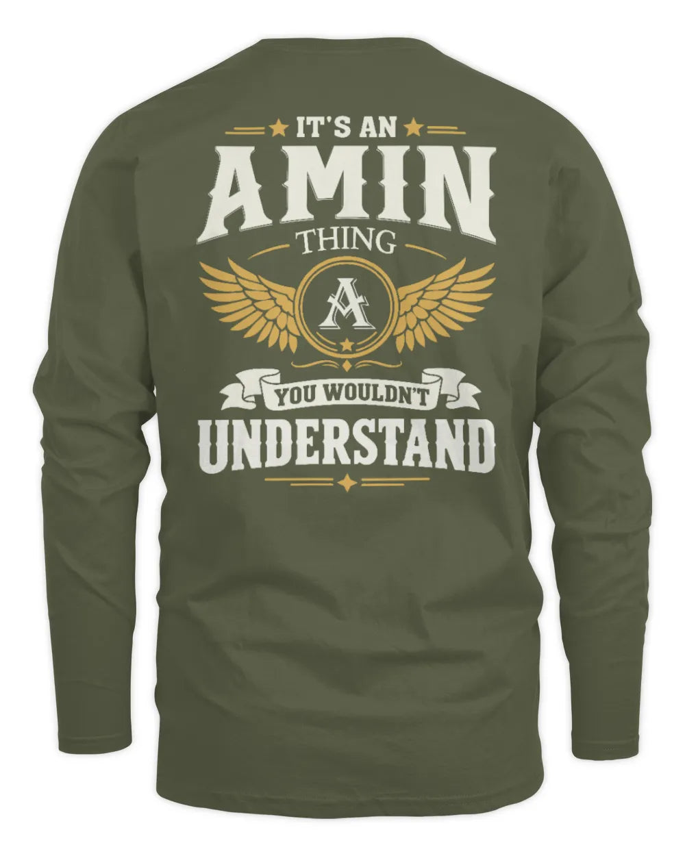 AMIN KT06-M008 It’s a [NAME] Thing – You Wouldn’t Understand | Personalized Vintage T-Shirt - Men's Long Sleeved T-Shirt - Military Green