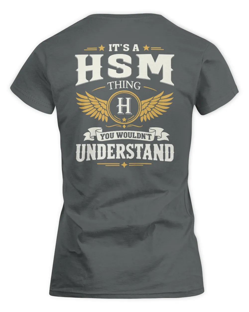 HSM KT06-M008 It’s a [NAME] Thing – You Wouldn’t Understand | Personalized Vintage T-Shirt - Women's Standard T-Shirt - Charcoal