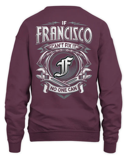 FRANCISCO AP81-K4-626 - Personalized Ahmed Quote Apparel “If Ahmed Can't Fix It, No One Can” - Unisex Sweatshirt - Maroon