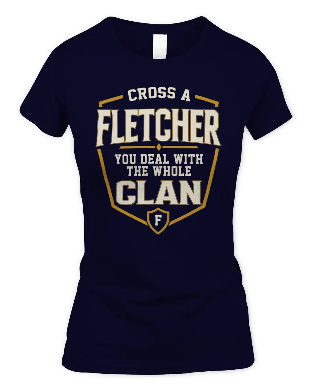FLETCHER NT1-K008 Cross A/An NAME, You Deal With the Whole Clan | Personalized Vintage T-Shirt - Women's Standard T-Shirt - Navy