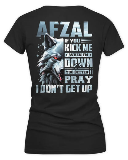 AFZAL AP62-K4-666 - Personalized Fierce Wolf Quote Apparel “If You Kick Me When I’m Down, You Better Pray I Don’t Get Up” - Women's V-Neck T-Shirt - Black