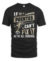 FUENTES TX03 P02 - Personalized Handyman Mechanic Shirt “If NAME Can’t Fix It, We’re All Screwed”