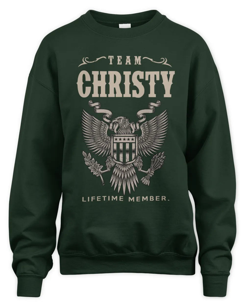 CHRISTY TP06-K82 – Personalized Classic Style Apparel “Team NAME Lifetime Member” - Unisex Sweatshirt - Forest Green