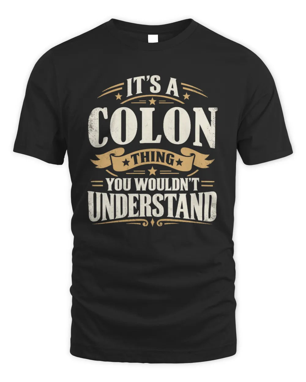 COLON P08 TH51 - Personalized “It’s a/an [NAME] Thing – You Wouldn’t Understand” Shirt - Unisex Standard T-Shirt - Black