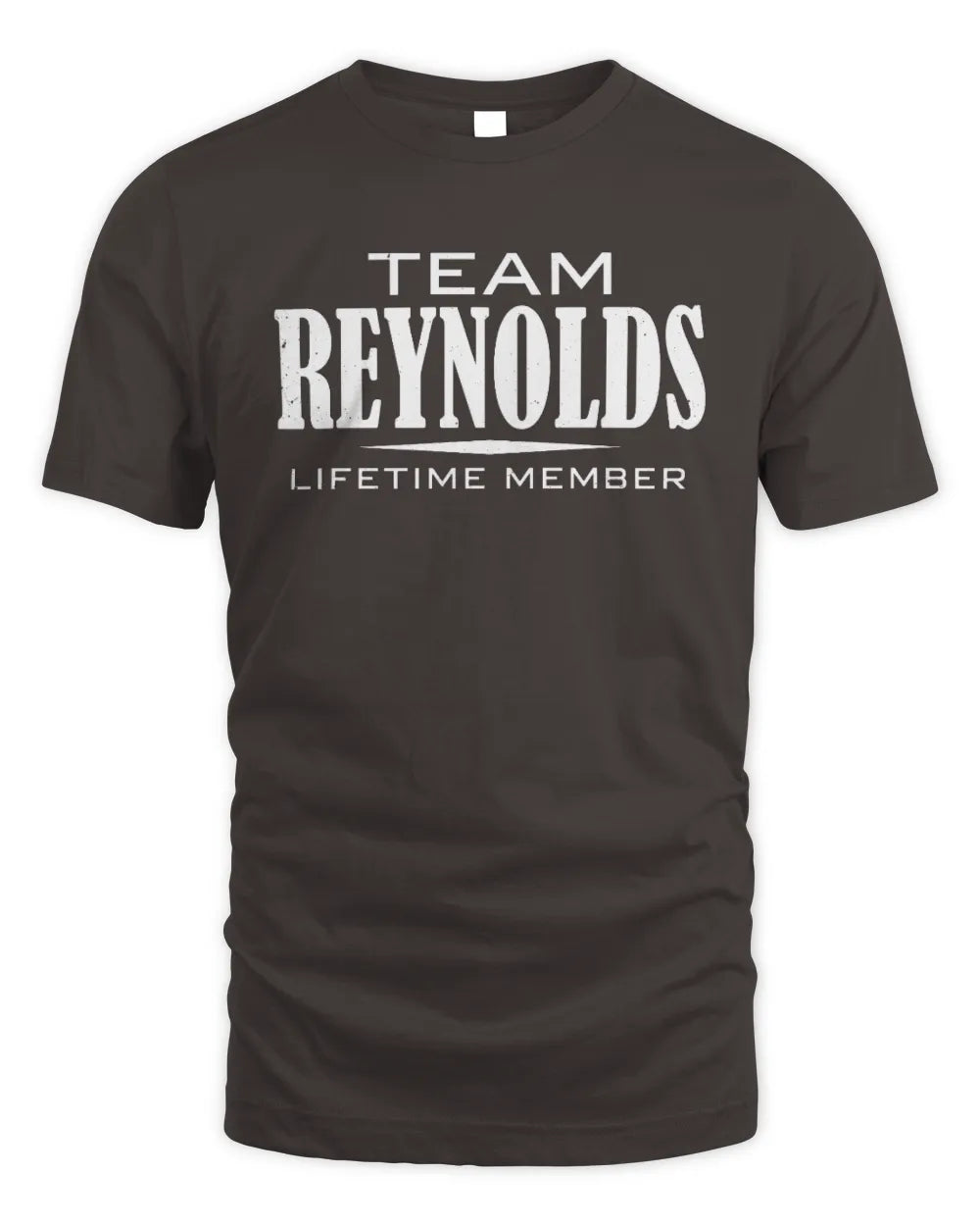 REYNOLDS BL62-K4-128 - Personalized “Team NAME Lifetime Member” - Unisex Standard T-Shirt - Dark Chocolate