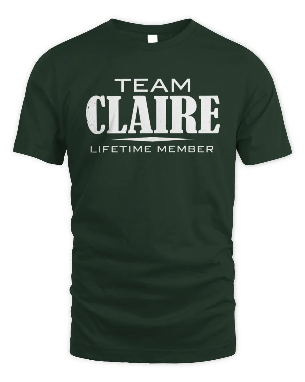 CLAIRE BL62-K4-128 - Personalized “Team NAME Lifetime Member” - Unisex Standard T-Shirt - Forest Green