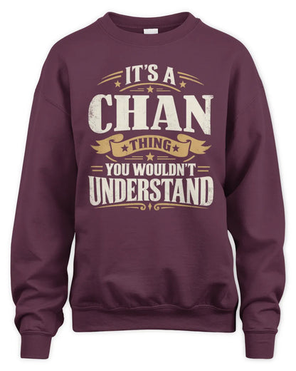 CHAN P08 TH51 - Personalized “It’s a/an [NAME] Thing – You Wouldn’t Understand” Shirt - Unisex Sweatshirt - Maroon