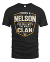 NELSON NT1-K008 Cross A/An NAME, You Deal With the Whole Clan | Personalized Vintage T-Shirt