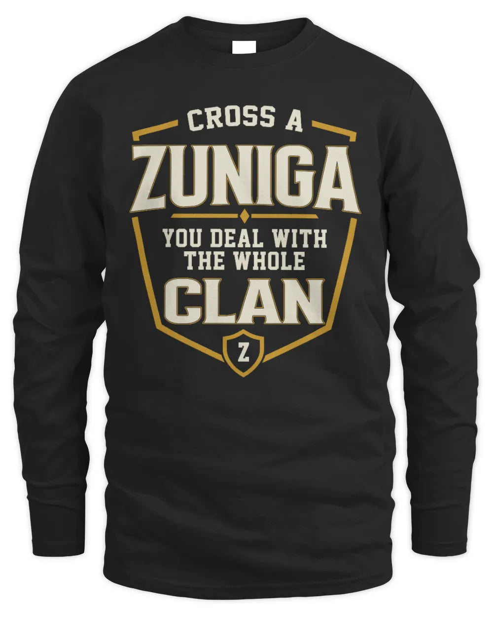 ZUNIGA NT1-K008 Cross A/An NAME, You Deal With the Whole Clan | Personalized Vintage T-Shirt - Men's Long Sleeved T-Shirt - Black