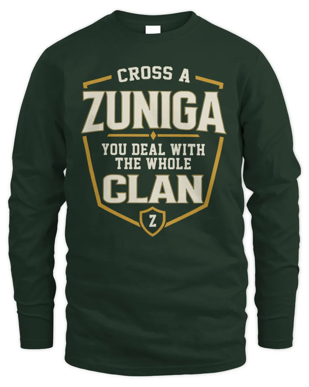 ZUNIGA NT1-K008 Cross A/An NAME, You Deal With the Whole Clan | Personalized Vintage T-Shirt - Men's Long Sleeved T-Shirt - Forest Green