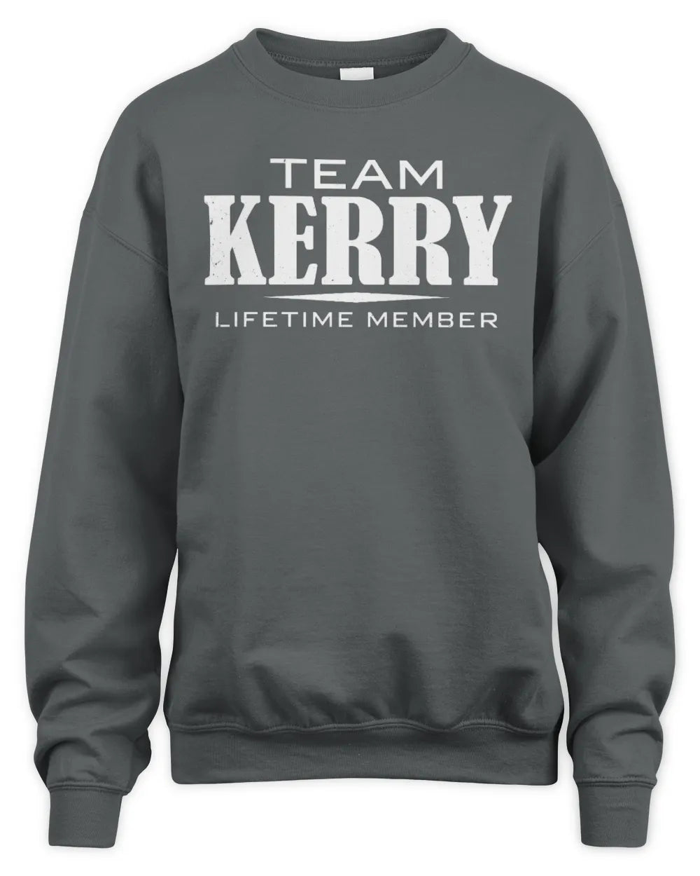 KERRY BL62-K4-128 - Personalized “Team NAME Lifetime Member” - Unisex Sweatshirt - Charcoal