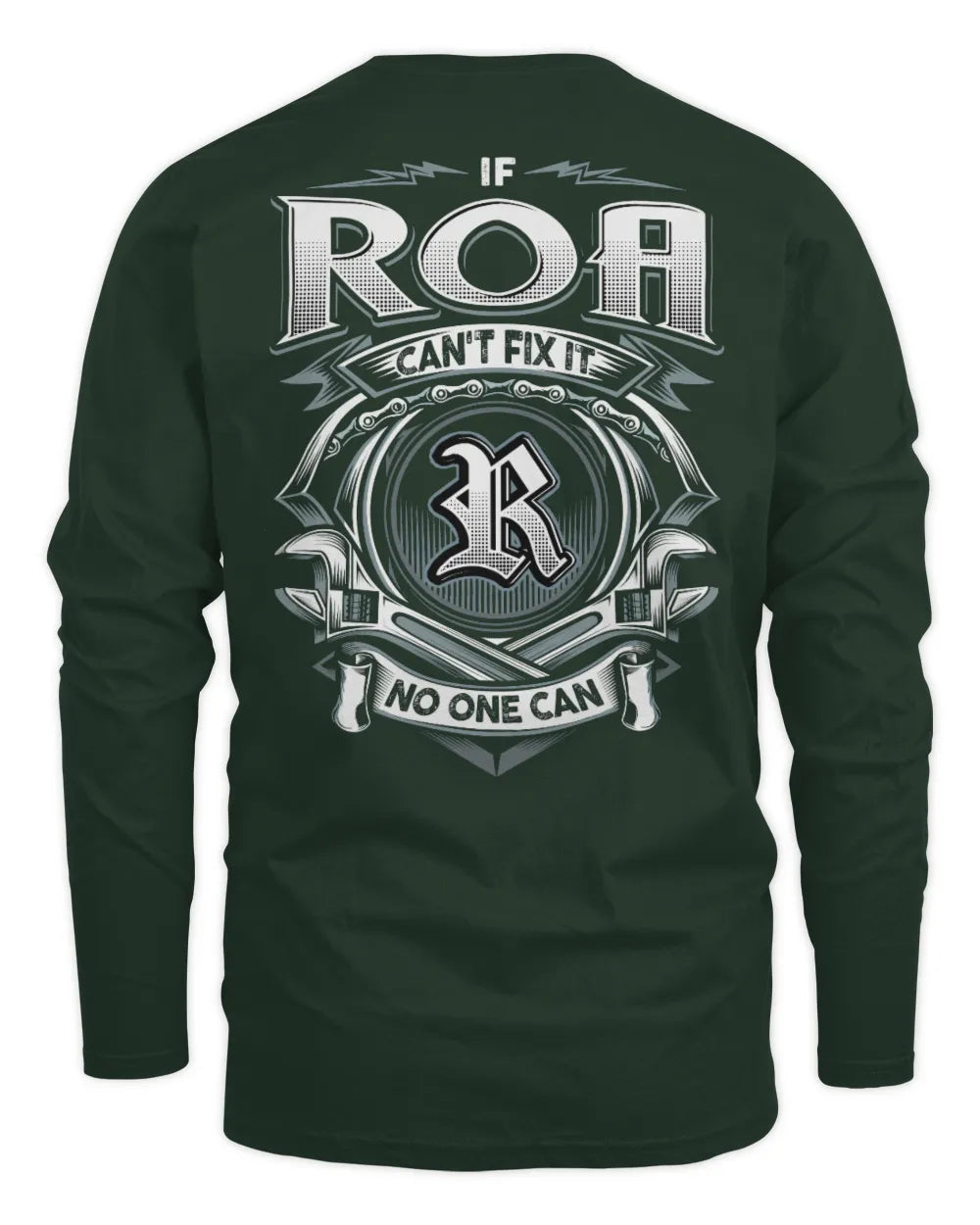 ROA AP81-K4-626 - Personalized Ahmed Quote Apparel “If Ahmed Can't Fix It, No One Can” - Men's Long Sleeved T-Shirt - Forest Green