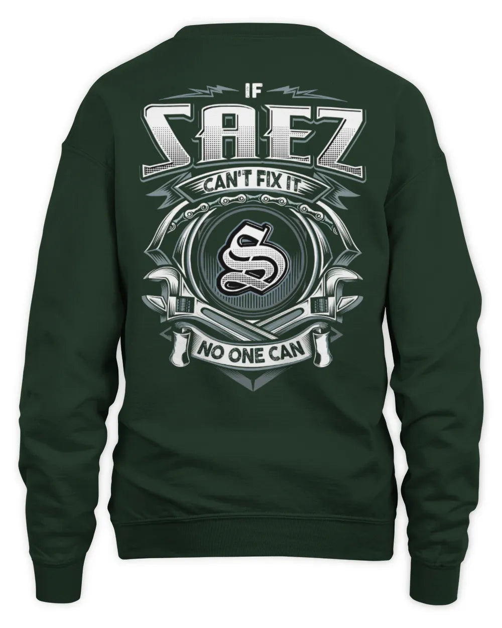 SAEZ AP81-K4-626 - Personalized Ahmed Quote Apparel “If Ahmed Can't Fix It, No One Can” - Unisex Sweatshirt - Forest Green