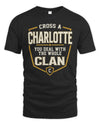 CHARLOTTE NT1-K008 Cross A/An NAME, You Deal With the Whole Clan | Personalized Vintage T-Shirt