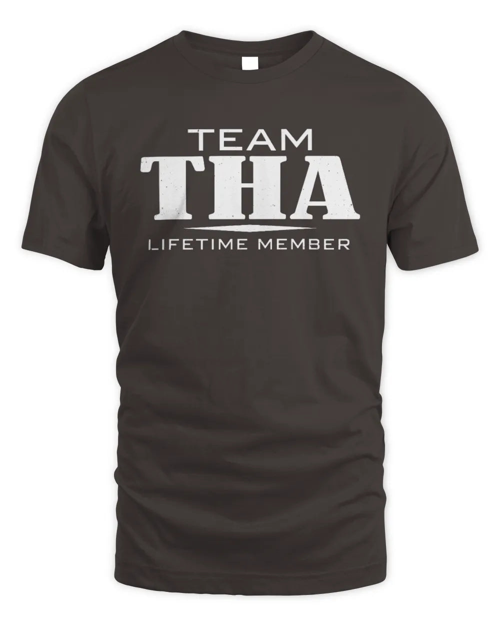 THA BL62-K4-128 - Personalized “Team NAME Lifetime Member” - Unisex Standard T-Shirt - Dark Chocolate