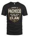 PACHECO NT1-K008 Cross A/An NAME, You Deal With the Whole Clan | Personalized Vintage T-Shirt