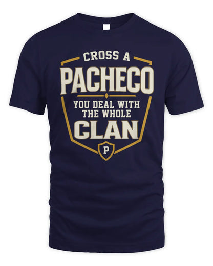 PACHECO NT1-K008 Cross A/An NAME, You Deal With the Whole Clan | Personalized Vintage T-Shirt - Unisex Standard T-Shirt - Navy