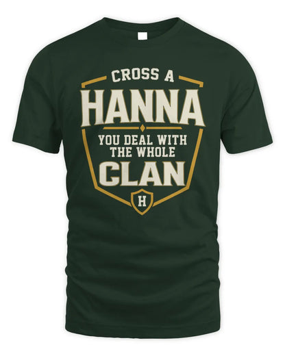 HANNA NT1-K008 Cross A/An NAME, You Deal With the Whole Clan | Personalized Vintage T-Shirt - Unisex Standard T-Shirt - Forest Green