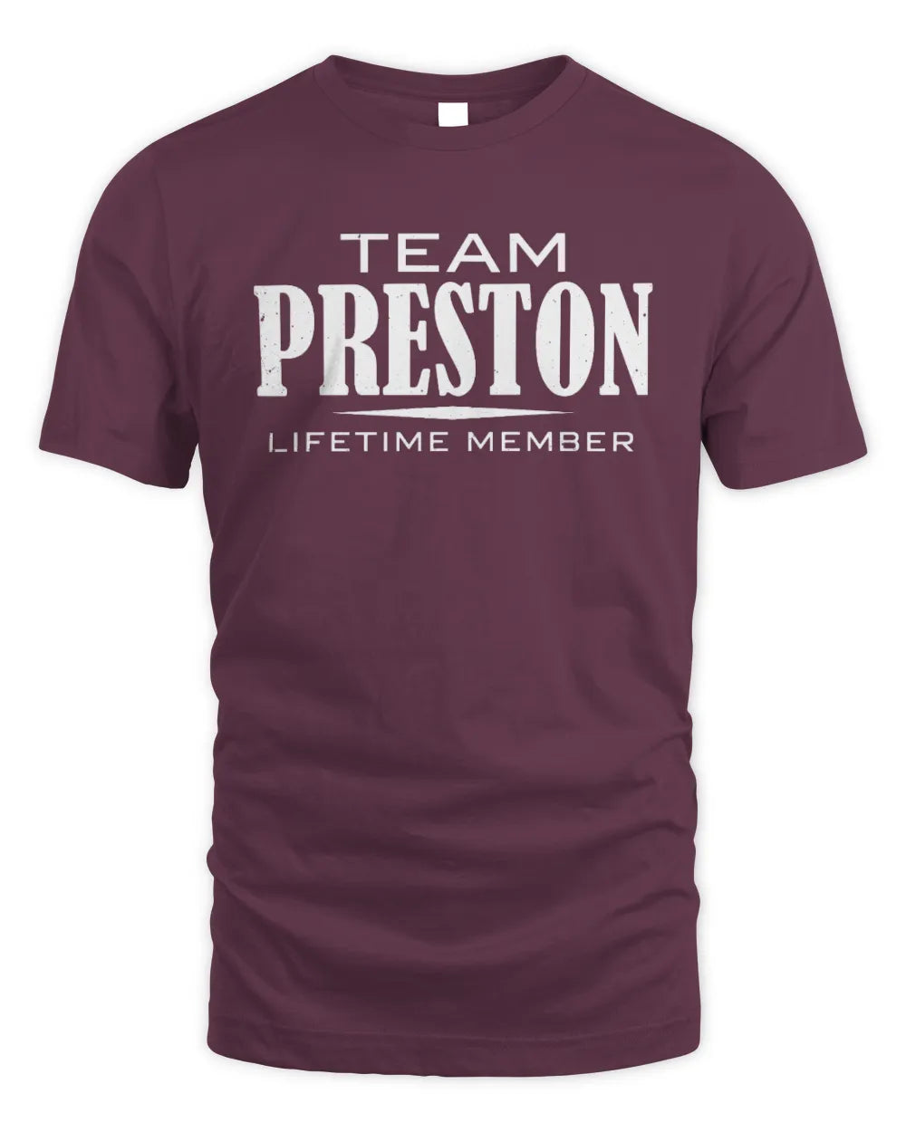 PRESTON BL62-K4-128 - Personalized “Team NAME Lifetime Member” - Unisex Standard T-Shirt - Maroon