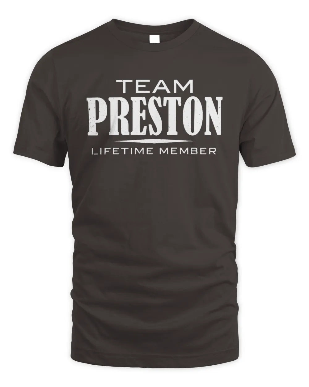 PRESTON BL62-K4-128 - Personalized “Team NAME Lifetime Member” - Unisex Standard T-Shirt - Dark Chocolate