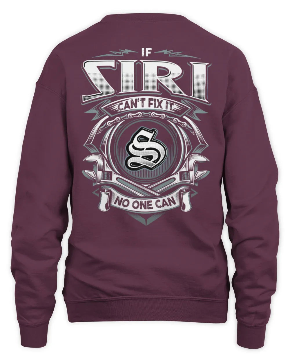 SIRI AP81-K4-626 - Personalized Ahmed Quote Apparel “If Ahmed Can't Fix It, No One Can” - Unisex Sweatshirt - Maroon