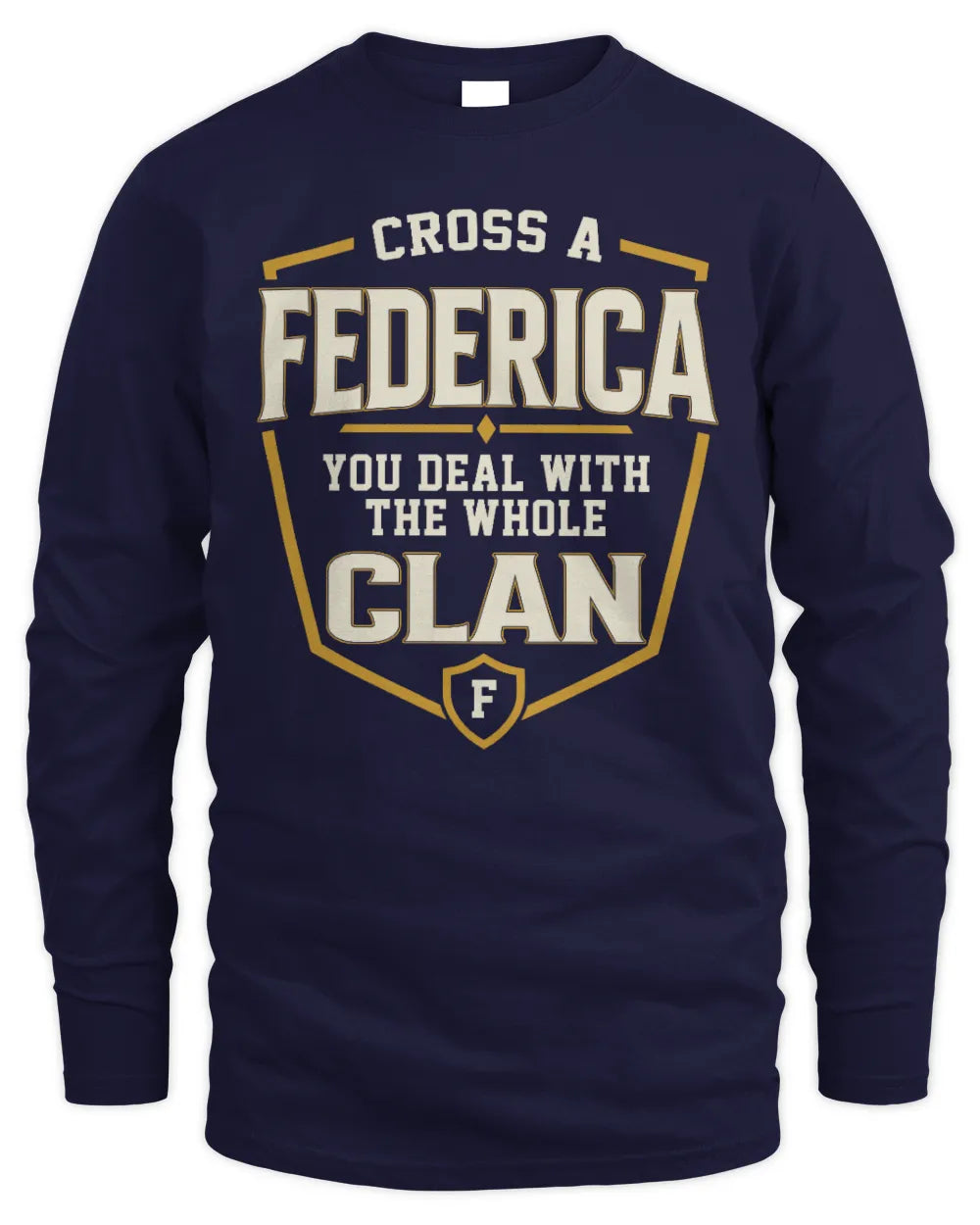 FEDERICA NT1-K008 Cross A/An NAME, You Deal With the Whole Clan | Personalized Vintage T-Shirt - Men's Long Sleeved T-Shirt - Navy