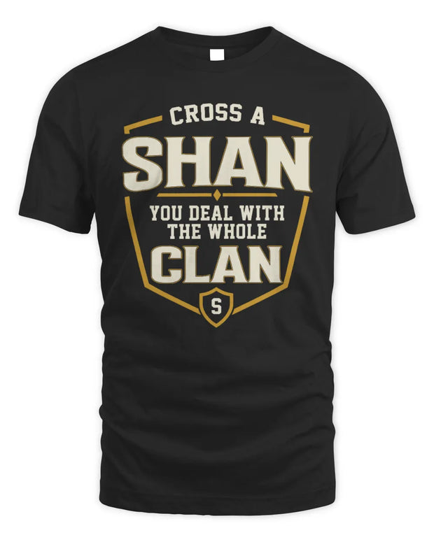 SHAN NT1-K008 Cross A/An NAME, You Deal With the Whole Clan | Personalized Vintage T-Shirt